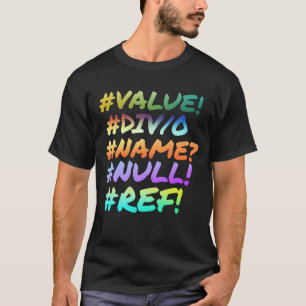 Excel Error T-Shirt