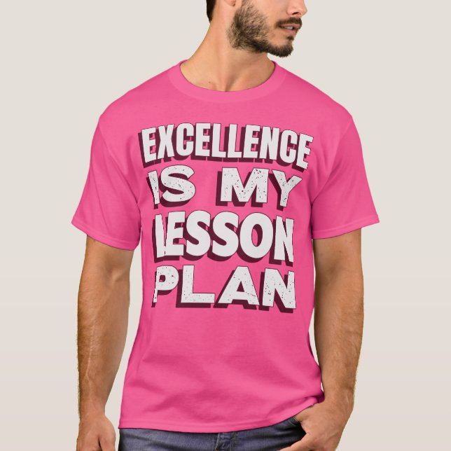 Excellence Is My Lesson Plan Top Teacher (Front)