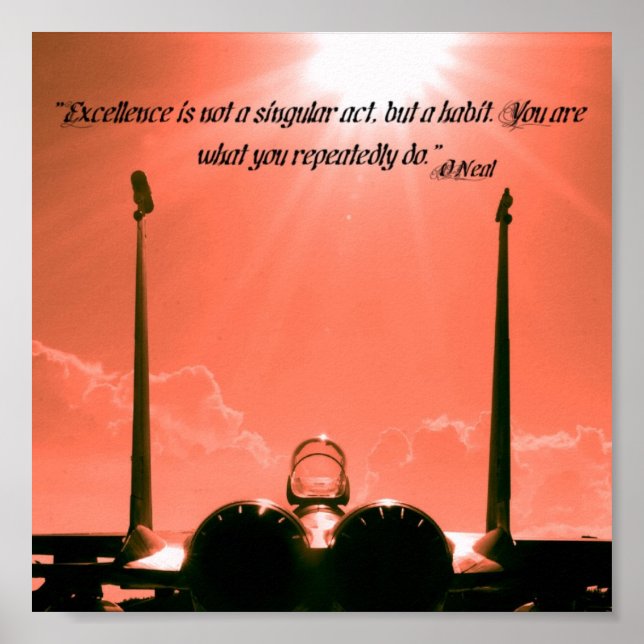 “Excellence is not a singular act, but a habit. Yo Poster (Front)