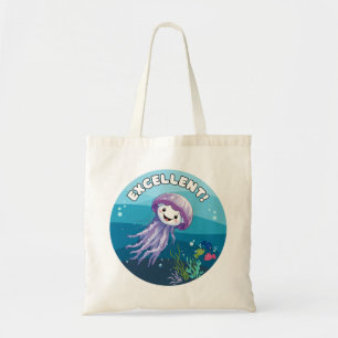 Excellent !, Jelly Fish   Tote Bag