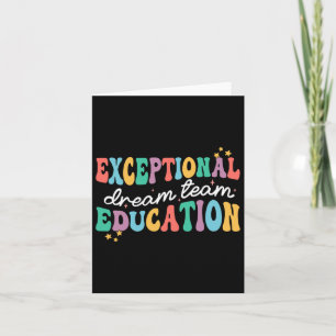Exceptional Education Dream Team Sped Ese Teacher Card
