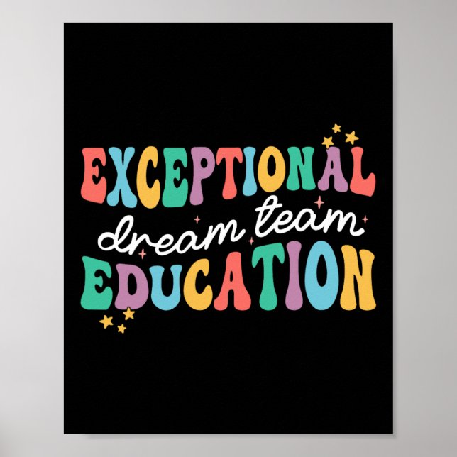 Exceptional Education Dream Team Sped Ese Teacher  Poster (Front)