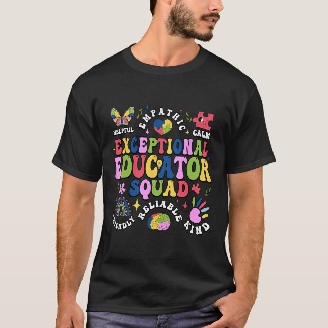 Exceptional Educator Squad Autism Teacher Squad  T-Shirt (Front)