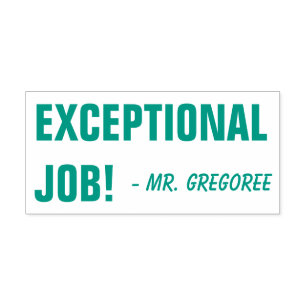 "EXCEPTIONAL JOB!" + Custom Educator Name Self-inking Stamp