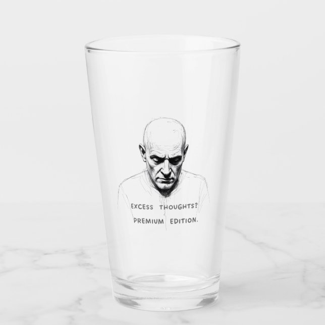 Excess Thoughts? Premium Edition Glass (Front)