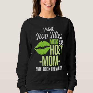 Exchange Student Foreign Host Family 23 Sweatshirt