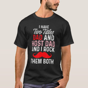 Exchange Student Foreign Host Family 25 T-Shirt