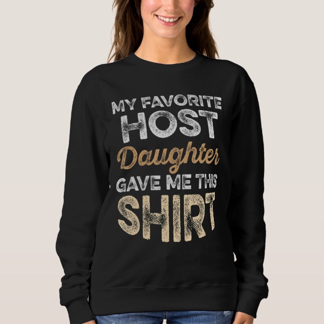 Exchange Student Foreign Host Family 34 Sweatshirt (Front)