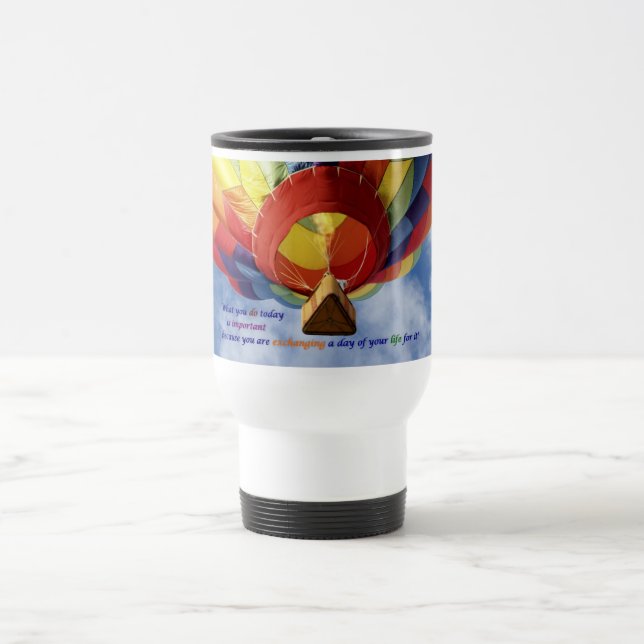 'Exchanging a day of your life' --Travel Mug (Center)