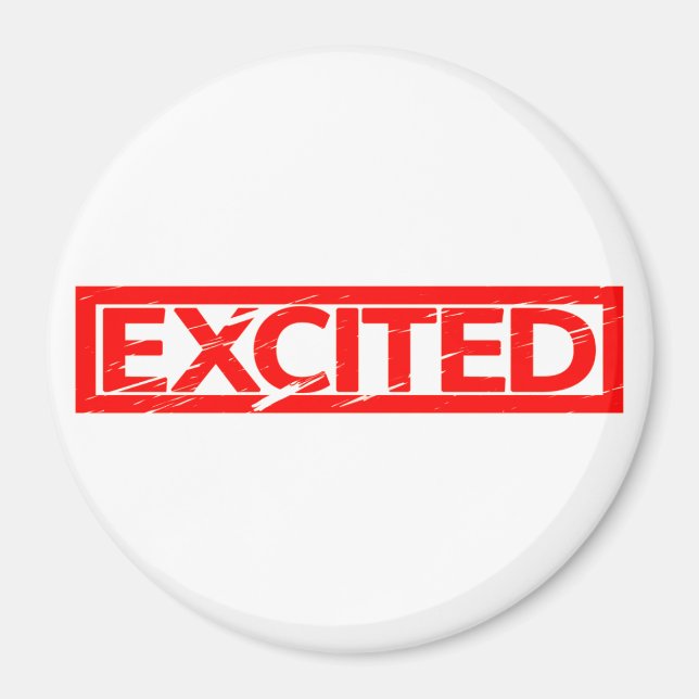 Excited Stamp Magnet (Front)