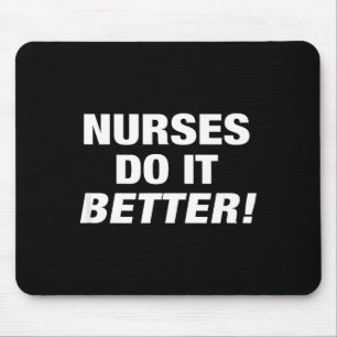 Exclusive Nurse Nurses It Better Illustration Mouse Pad