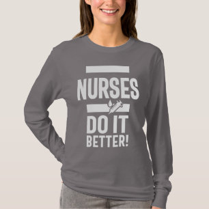 Exclusive Nurses Do It Better T-Shirt