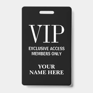 Exclusive VIP pass members only custom name ID Badge