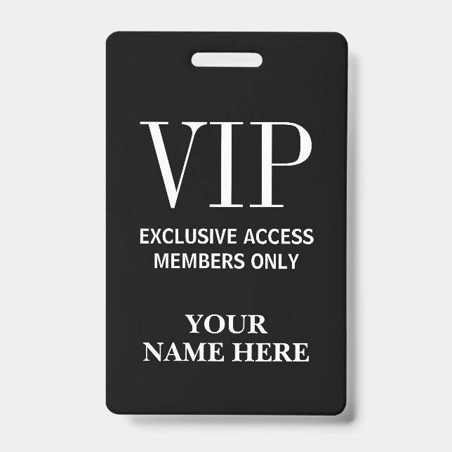 Exclusive VIP pass members only custom name ID Badge (Front)