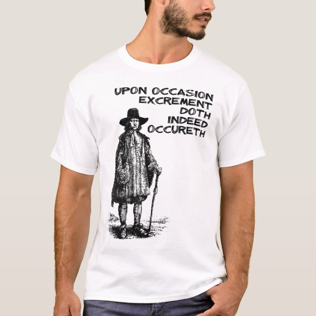 Excrement Doth Occureth Funny Shirt (Front)