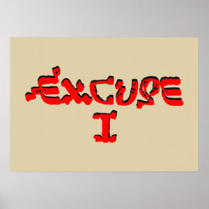 Excuse I Poster
