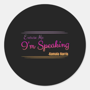 Excuse Me I'm Speaking Funny Kamala Harris Joe Bid Classic Round Sticker