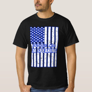 excuse me i'm speaking kamala harris flag T-Shirt