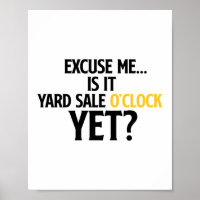 Excuse Me Is It Yard Sale O Clock Yet Thrifting