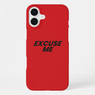 EXCUSE ME PHONE CASE