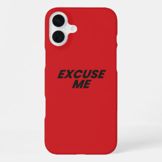 EXCUSE ME PHONE CASE
