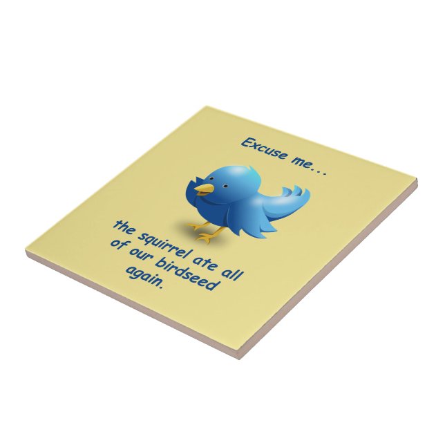 Excuse me....the squirrel ate all of our birdseed tile (Side)