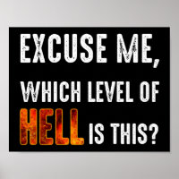 Excuse Me, Which Level Of Hell Is This?