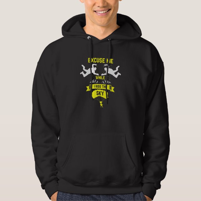 Excuse Me While I Kiss The Sky   Retro Skydiving P Hoodie (Front)