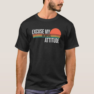 Excuse My Memphis Attitude For Men Women T-Shirt