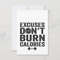 Excuses Don't Burn Calories Funny Fitness Gym Gift