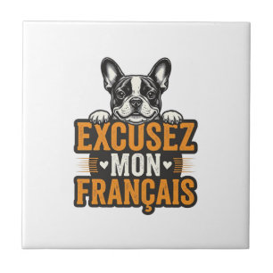 Excusez Mon Franais French Bulldog Vintage Tile