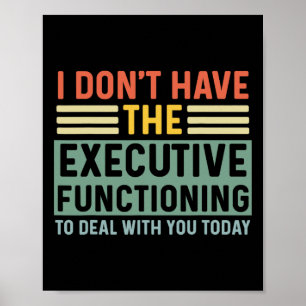 Executive Function Funny Adhd Women Kids Asd Add A Poster