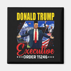 Executive Order 11246 47th President Trump 2025 Us Magnet
