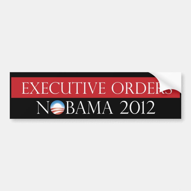 Executive Orders Nobama 2012 Bumper Sticker (Front)