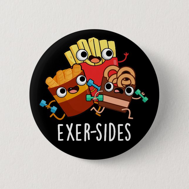 Exer-sides Funny Exercise Pun Dark BG 6 Cm Round Badge (Front)