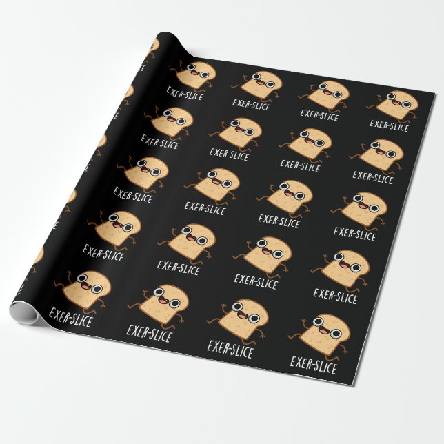 Exer-slice Funny Bread Pun Dark BG Wrapping Paper (Unrolled)