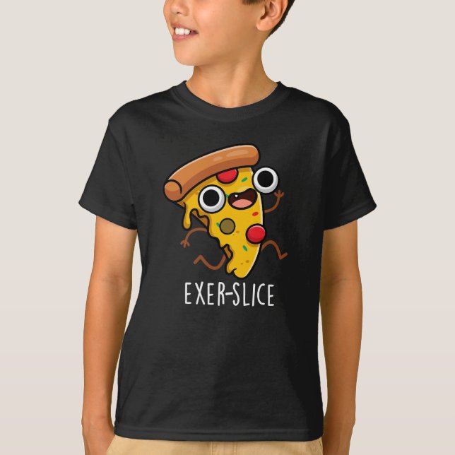 Exer-slice Funny Pizza Pun Dark BG T-Shirt (Front)