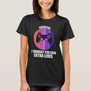 Exercise Extra Lives  Game Controller Retro Gamer  T-Shirt