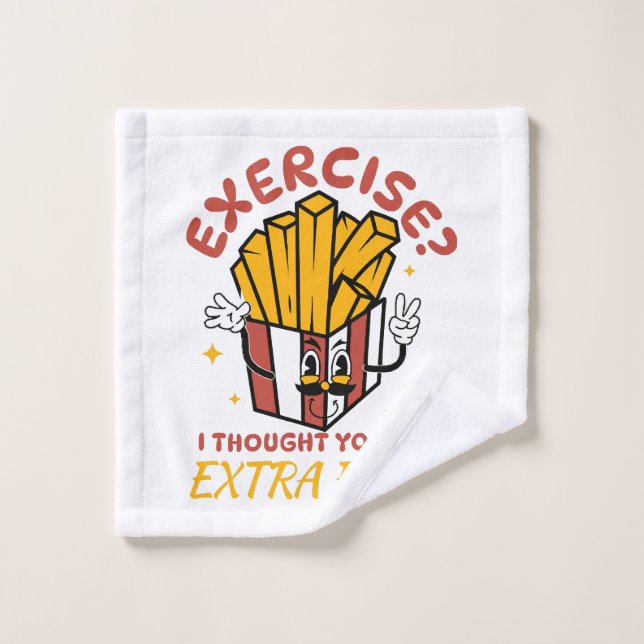 Exercise I Thought You Said Extra Fries Wash Cloth (Wash Cloth)