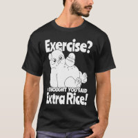 Exercise I Thought You Said Extra Rice  Panda Rice