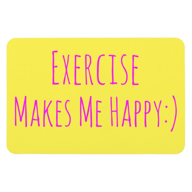 Exercise Makes Me Happy Magnet (Horizontal)
