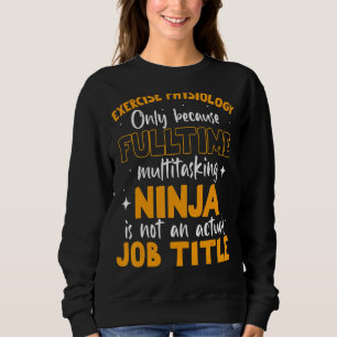 Exercise Physiology Sweatshirt