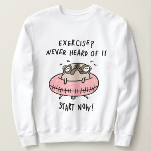 Exercise Pug Sweatshirt