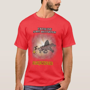 Exercise Some Motivation Required Funny Sarcasm T-Shirt