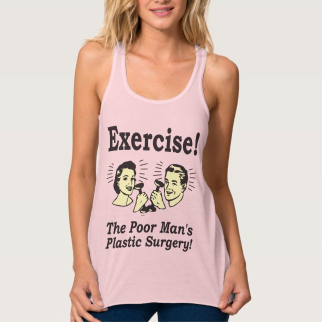 Exercise - The Poor Man's Plastic Surgery Singlet (Front)