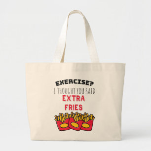 Exercise Thought Said Extra Fries Exercising Gym Large Tote Bag