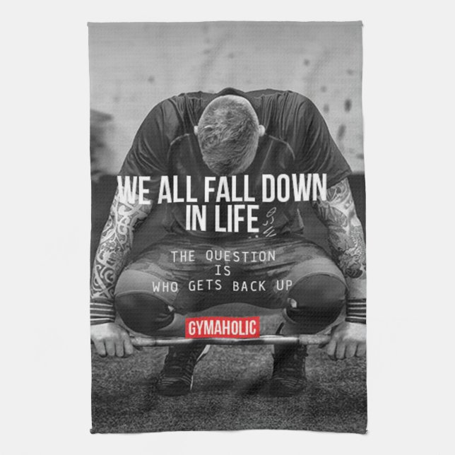 Exercise - Workout MotivationalGet Back Up - Worko Tea Towel (Vertical)