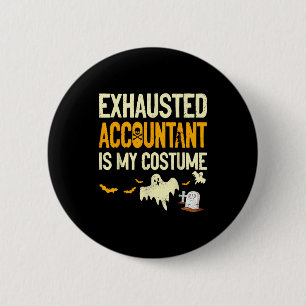 Exhausted Accountant Cpa Halloween Funny Accountan 6 Cm Round Badge