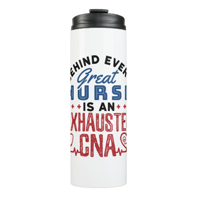 Exhausted CNA Certified Nursing Assistant Thermal Tumbler (Front)