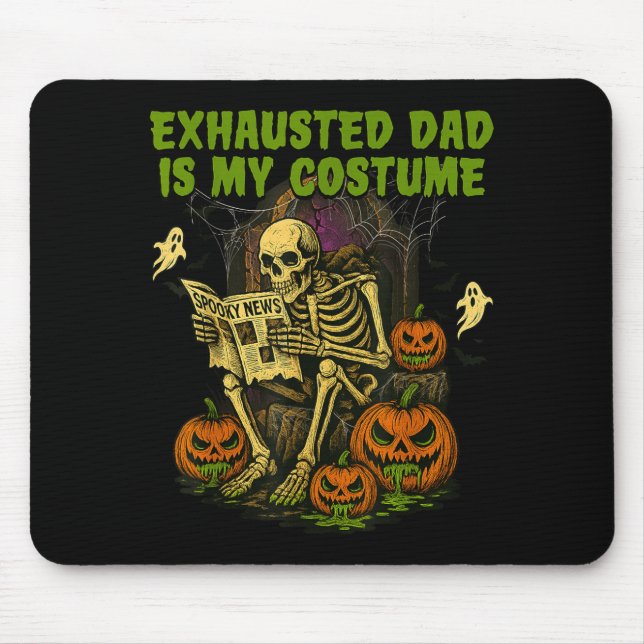 Exhausted Dad Is My Costume Funny Matching Dad Hal Mouse Pad (Front)